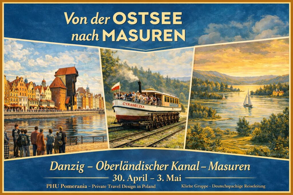 Historische Reise von Danzig über den Oberländischen Kanal nach Masuren
